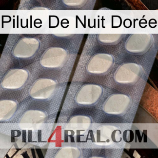 Pilule De Nuit Dorée 07